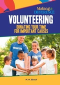 Cover: Volunteering, Donating Your Time for Important Causes - Mitchell Lane Publishers