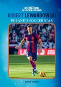Cover: Robert Lewandowski, Poland's Soccer Star - Mitchell Lane Publishers