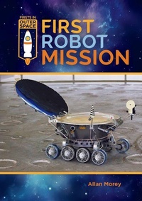 Enlarge image Cover: First Robot Mission - Mitchell Lane Publishers