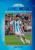 Cover: Lionel Messi, Argentina's Soccer Star - Mitchell Lane Publishers