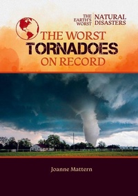 Enlarge image Cover: The Worst Tornadoes on Record - Mitchell Lane Publishers