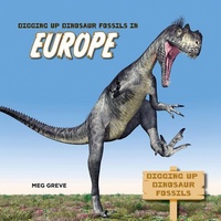 Enlarge image Cover: Digging Up Dinosaur Fossils in Europe - Little Mitchie