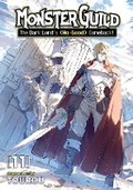 Cover: Monster Guild: The Dark Lord's (No-Good) Comeback! Vol. 11 - Seven Seas Entertainment, LLC