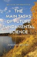 Cover: The Main Tasks of Future Fundamental Science - Nova Science Publishers Inc