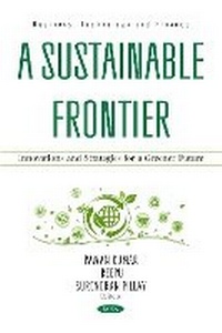Enlarge image Cover: A Sustainable Frontier: Innovations and Strategies for a Greener Future - Nova Science Publishers Inc