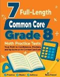 Enlarge image Cover: 7 Common Core Grade 8 Math Practice Tests - Effortless Math Education