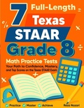 Cover: 7 Texas STAAR Grade 8 Math Practice Tests - Effortless Math Education