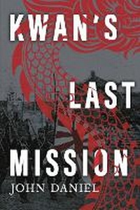 Enlarge image Cover: Kwan's Last Mission - Bookbaby