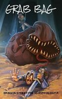 Enlarge image Cover: Grab Bag - Dragon Street Press