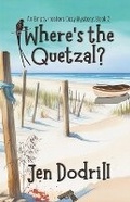 Cover: Where's the Quetzal? - Jdw Publishing