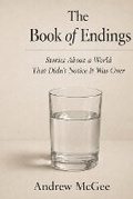 Cover: The Book of Endings - Andrew McGee