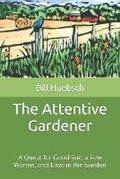 Cover: The Attentive Gardener - Sanctus Publications