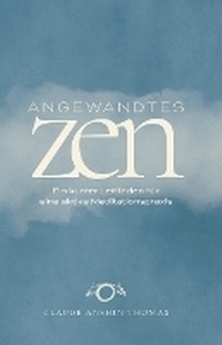 Enlarge image Cover: Angewandtes Zen - Oakwood Publications