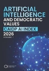 Enlarge image Cover: Artificial Intelligence and Democratic Values - Center for AI and Digital Policy