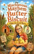 Cover: The Mischievous Mayhem of Butter and Biscuit - Katsmithco Publishing