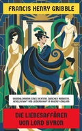 Cover: Die Liebesaff&auml;ren von Lord Byron - Neu &uuml;bersetzt Verlag