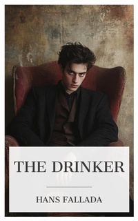 Enlarge image Cover: The Drinker - Neu übersetzt Verlag