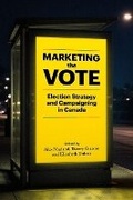 Cover: Marketing the Vote - University of British Columbia Press
