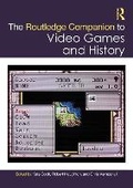 Cover: The Routledge Companion to Video Games and History - Routledge