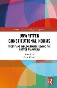 Enlarge image Cover: Unwritten Constitutional Norms - Routledge