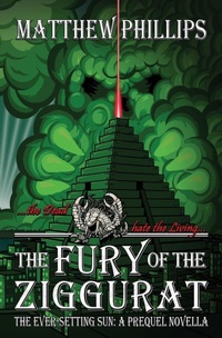 Enlarge image Cover: The Fury of the Ziggurat - Northwood Press