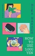 Cover: How To Use 3,000 Yen - Scribner UK