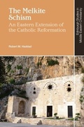 Cover: The Melkite Schism - Edinburgh University Press