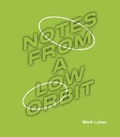 Cover: Notes From a Low Orbit - Alchemy Film & Arts
