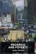 Cover: Progress and Poverty - Waking Lion Press