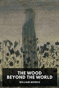 Cover: The Wood Beyond the World - Waking Lion Press