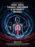 Cover: Comparative Study of Head, Neck, Thorax, Abdomen & Extremity Injuries. - Prowess Publishing