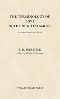 Cover: The Terminology of Love in the New Testament - Strait Road Press