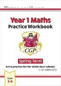 Enlarge image Cover: New CGP KS1 Maths Workbook - Year 1 Spring Term (extra practice for the White Rose scheme) - Coordination Group Publications Ltd (CGP)