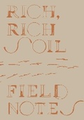 Cover: Rich, Rich Soil - Alchemy Film & Arts