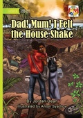 Cover: Dad! Mum! I Felt the House Shake! - Library for All