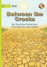 Enlarge image Cover: Between the Cracks - Library for All Ltd