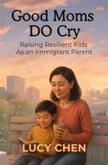 Cover: Good Moms DO Cry - Gifted Books