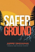 Cover: Safer Ground - Cracked Pepper Books LLC