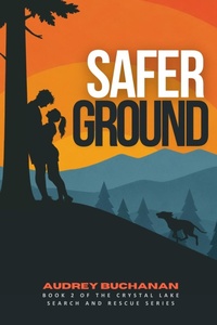 Enlarge image Cover: Safer Ground - Cracked Pepper Books LLC