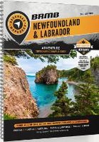 Enlarge image Cover: Newfoundland & Labrador Backroad Mapbook - Backroad Mapbooks