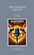 Cover: The Inspired Choice - BoD - Books on Demand