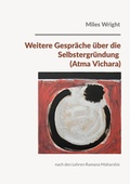 Cover: Weitere Gespr&auml;che &uuml;ber die Selbstergr&uuml;ndung (Atma Vichara) - BoD - Books on Demand