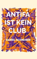 Cover: Antifa ist kein Club - BoD - Books on Demand