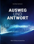 Cover: Ausweg und Antwort - Musiktherapie - BoD - Books on Demand