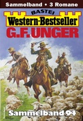Cover: G. F. Unger Western-Bestseller Sammelband 94 - Bastei L&uuml;bbe