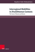Cover: Interregional Mobilities in (Post)Ottoman Contexts - V&R unipress