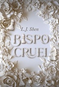 Cover: Bispo cruel - Um dark romance de m&aacute;fia intenso, perigoso e viciante da mesma autora de "Meu Romeu sombrio" - Harlequin