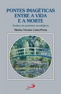 Cover: Pontes Imag&eacute;ticas entre a Vida e a Morte - Paulus Editora
