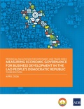 Cover: Provincial Facilitation for Investment and Trade Index: Measuring Economic Governance for Business Development in the Lao People's Democratic Republic (Third Edition) - Asian Development Bank