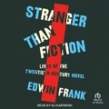 Cover: Stranger Than Fiction - Tantor Audio